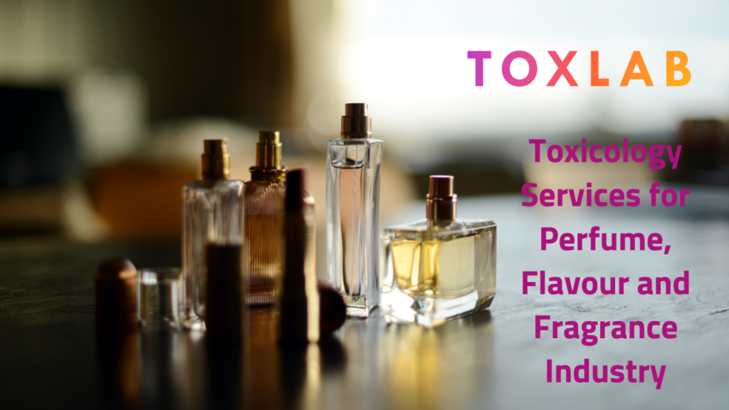 TOXLAB: Toxicology Services for the Perfume, Flavour and Fragrance Industry